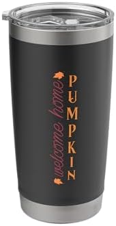Welcome Home Pumpkin Fall Vibes Autumn Thanksgiving Stainless Steel Insulated Tumbler by Unknown