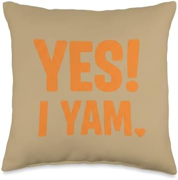Funny YES! I YAM. Thanksgiving Pun, Turkey Day Friendsgivng Throw Pillow by Unknown