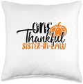 One Thankful Sister-in-Law Pumpkin Thanksgiving Throw Pillow by Unknown