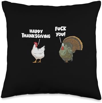 Happy Thanksgiving Chicken Funny Vulgar Thanksgiving Throw Pillow by Unknown