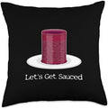 Let's Get Sauced Christmas Thanksgiving Throw Pillow by Unknown