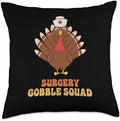 Thanksgiving Holiday Gifts and Designs Surgery Gobble Squad Turkey Nurse Thanksgiving Throw Pillow, 18x18, Multicolor by Unknown