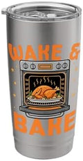 Wake & Bake Funny Cooks Thanksgiving Humor for Home Chefs Stainless Steel Insulated Tumbler by Unknown