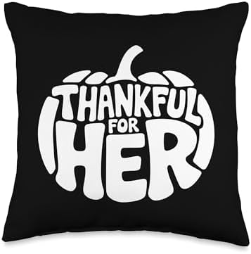 Thankful For Her, Blessed Cute Couples Thanksgiving Throw Pillow by HadleyDesigns