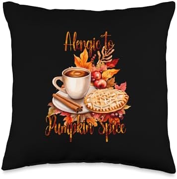 Alergic To Pumpkin Spice Fall Vibes Autumn Thanksgiving Throw Pillow by Unknown