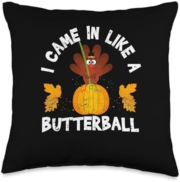 Autumn Foliage Fall Leaves Shirt Pumpkin Decor I Came in Like A Butterball Funny Thanksgiving Dinner Autumn Throw Pillow, 16x16, Multicolor by Unknown