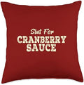 Team Cranberry Sauce Funny Thanksgiving Jellied Can Throw Pillow by Unknown