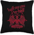 Satan loves me I will see you in Hell Lucifer 666 saying Throw Pillow