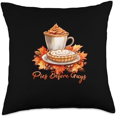 Pies Before Guys Fall Vibes Autumn Thanksgiving Throw Pillow by Unknown