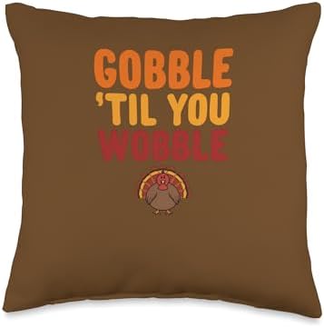 Gobble Till You Wobble - Funny Thanksgiving Feast Humor Throw Pillow by Unknown