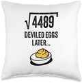 Square Root of 4489 Deviled Eggs Later Thanksgiving 67 Funny Throw Pillow by Unknown