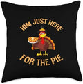 I'm Just Here for The Pie Shirt Funny Thanksgiving Turkey Throw Pillow by Unknown