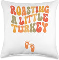 Roasting a Little Turkey Thanksgiving Pregnancy Announcement Throw Pillow by Unknown