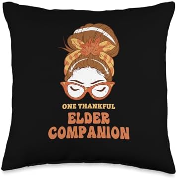 Thanksgiving Holiday Gifts and Designs Messy Bun Elder Companion Thanksgiving Woman Throw Pillow, 16x16, Multicolor by Unknown