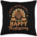 Thankful Grateful Blessed Turkey Cute Thanksgiving Women Men Throw Pillow by Unknown