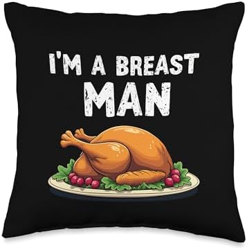 I'm a Breast Man Turkey Funny Thanksgiving Dinner For Dad Throw Pillow by Unknown