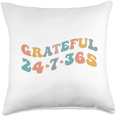 Grateful 24-7-365 Thanksgiving Gratitude Thankful Thanks Joy Throw Pillow by Unknown