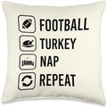 Football Turkey Nap Repeat Funny Thanksgiving Nap Throw Pillow by Unknown
