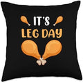 It's Leg Day Turkey Legs Thanksgiving Funny Men Women Kids Throw Pillow by Unknown