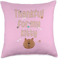 Thankful for My Kitty Blessed Cat Owner Thanksgiving Saying Throw Pillow by Unknown