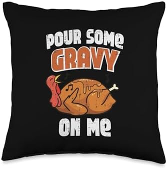 Thanksgiving Turkey Pour Some Gravy On Me Humor Men Women Throw Pillow by Unknown