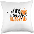 One Thankful Husband Thanksgiving Pumpkin Throw Pillow by Unknown