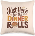 Just Here for The Dinner Rolls Vintage Thanksgiving Groovy Throw Pillow by Unknown