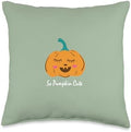 So Pumpkin Cute Halloween and Thanksgiving Kids Throw Pillow by Unknown