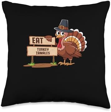 Eat Turkey Tamales Tamal Foodie Thanksgiving Food Lover Throw Pillow by Unknown