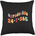 Agradecido 24 7 365 Spanish Thanksgiving Hispanic Grateful Throw Pillow by Unknown