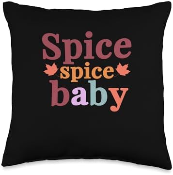 Spice Spice Baby Fall Vibes Autumn Thanksgiving Throw Pillow by Unknown