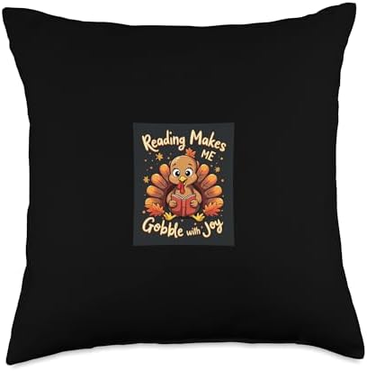 Reading Makes ME Gobble With Joy Thanksgiving Reading Turkey Throw Pillow by Unknown