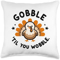 Gobble 'Til You Wobble Thanksgiving Turkey Celebration Food Throw Pillow by Unknown