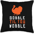 Christmas Thanksgiving Costume Turkey Gobble Til You Wobble Throw Pillow by Unknown