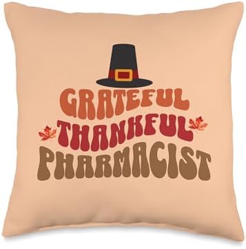 Grateful Thankful Pharmacist, Pharmacy Thanksgiving, Fall Throw Pillow by Unknown