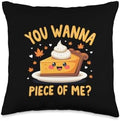 You Wanna Piece Of Me Thanksgiving Funny Cute Pumpkin Pie Throw Pillow by Unknown