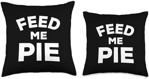 Feed Me Pie Lover Funny Novelty Thanksgiving Christmas Throw Pillow - Image 3