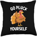 Funny Thanksgiving Offensive IDEAS Go Pluck Yourself Flipping Bird Offensive Turkey Throw Pillow, 18x18, Multicolor by Unknown