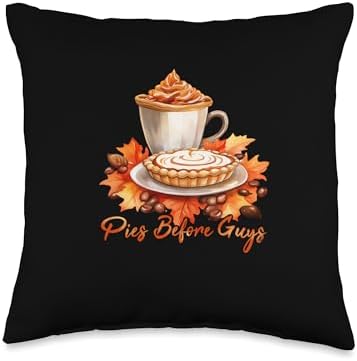 Pies Before Guys Fall Vibes Autumn Thanksgiving Throw Pillow by Unknown