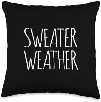 SWEATER WEATHER AUTUMN FALL SAYING DECORATIONS LADIES WOMEN Throw Pillow by Unknown