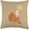Turkey Cat Meow Funny Cat Thanksgiving Cat Lover Cat Mom Cat Throw Pillow by Unknown