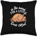 In The Mood For A Little Dark Meat Vulgar Thanksgiving Throw Pillow by Unknown