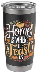 Home Where The Feast Is Thanksgiving Stainless Steel Insulated Tumbler by Unknown