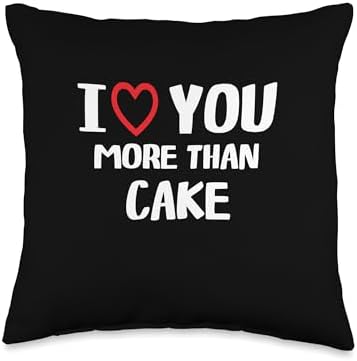 I heart You More than cake Thanksgiving I Love You More Than Cake Shirt Funny Women Christmas Throw Pillow, 16x16, Multicolor by Unknown