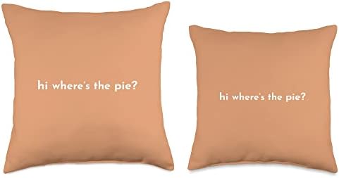 Hi Where's The Pie Funny Thanksgiving Dinner Holiday Sassy Throw Pillow - Image 3