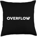 Shirt That Says OVERFLOW T-Shirt Simple Thanksgiving Throw Pillow by Unknown