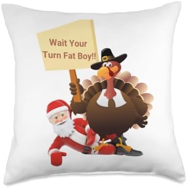 Funny Thanksgiving Wait Your Turn Fat Boy Funny Santa Turkey Throw Pillow by Unknown