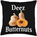Deez Butternuts - Funny Thanksgiving Squash Food Throw Pillow by Unknown