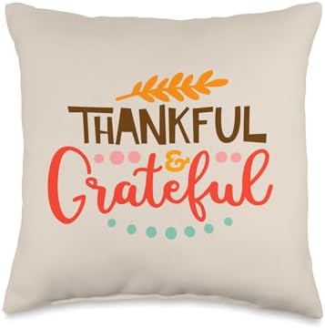 Thankful and Grateful - Thanksgiving Fall Autumn Throw Pillow by Unknown