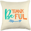 Be Thankful - Thanksgiving Autumn Fall Throw Pillow by Unknown